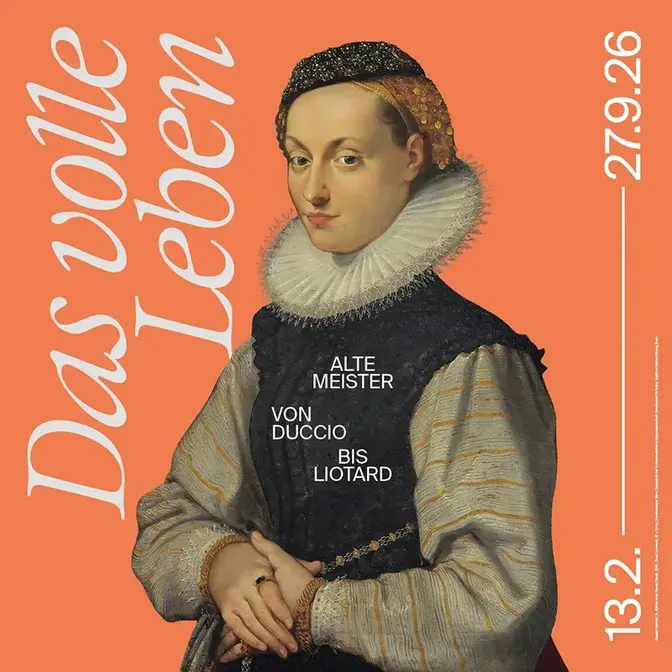 Ausstellung Das volle Leben. Alte Meister von Duccio bis Liotard